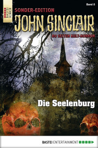 Dark, Jason — [John Sinclair - Sonderedition 08] • Die Seelenburg