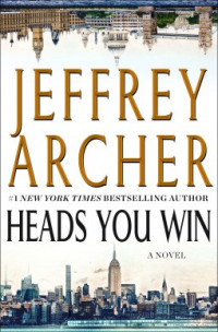 Jeffrey Archer — Heads You Win