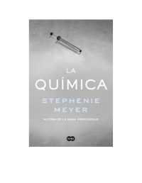 Stephenie Meyer — La quimica