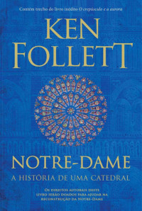 Ken Follett — Notre-Dame