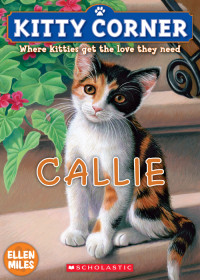 Miles, Ellen — [Kitty Corner 01] • Callie