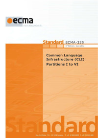 ECMA — Common Language Infrastructure (CLI), Partitions I to VI - ECMA-335, 6th edition, June 2012