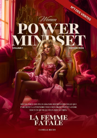 Bechy, Camille & Camille Bechy — Women Power Mindset T1 : La Femme Fatale