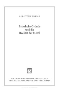 Christoph Halbig — Praktische Gründe und die Realität der Moral