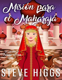 Steve Higgs — Misión para el Maharajá