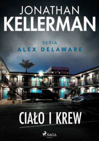 Kellerman Jonathan — Ciało i krew