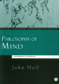 John Heil — Philosophy Of Mind: A Contemporary Introduction