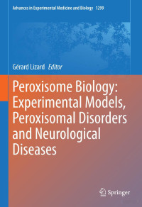 Lizard G. — Peroxisome Biology. Experimental Models,...Neurological Diseases 2021