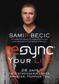 Samir Becic — ReSYNC Your Life