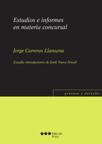 Carreras Llansana, Jorge; — Estudios e informes en materia concursal.