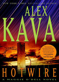 Alex Kava — Hotwire: A Maggie O'Dell Novel