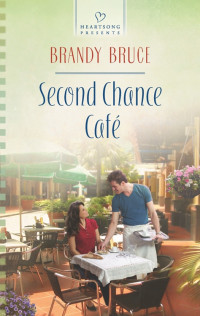 Brandy Bruce [Bruce, Brandy] — Second Chance Cafe