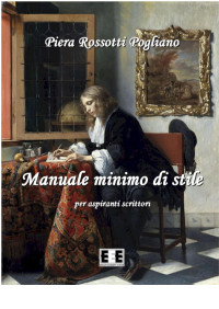 Piera Rossotti Pogliano — Manuale minimo di stile