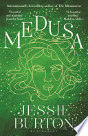 Jessie Burton — Medusa