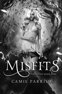 Camie Parrish — Misfits (The Coven Book 1)