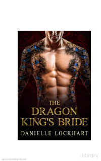 Danielle Lockhart — The Dragon Kings Bride