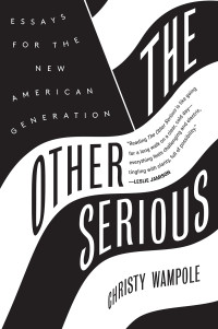 Christy Wampole — The Other Serious