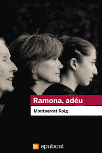 Montserrat Roig — Ramona, adéu