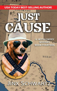 Jinx Schwartz — Just Cause (Hetta Coffey Series Book 14)