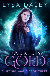 Lysa Daley [Daley, Lysa] — Faerie's Gold