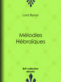 Lord Byron — Mélodies Hébraïques