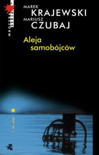 Marek Krajewski, Mariusz Czubaj — Aleja samobojcow