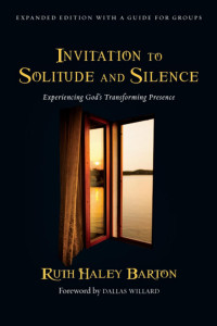 Ruth Haley Barton — Invitation to Solitude and Silence