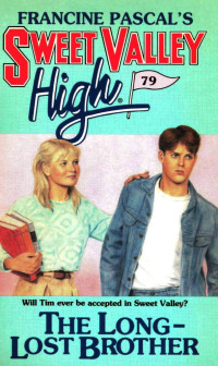 Francine Pascal — The Long-Lost Brother (Sweet Valley High Book 79)