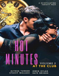 Alyssa Turner & Stacey Wallace & Kate Briggs & Gwen Dylan — Hot Minutes: At the Club