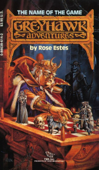 Rose Estes — Greyhawk: Adventures, Book 06 - The Name of the Game