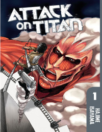 Hajime Isayama — Attack on Titan Vol. 1