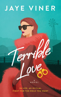 Jaye Viner — Terrible Love - Elaborate Lives, Book 2