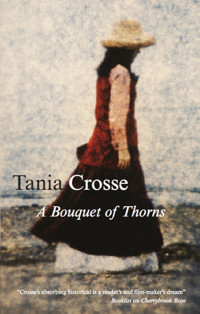 Tania Crosse — A Bouquet of Thorns