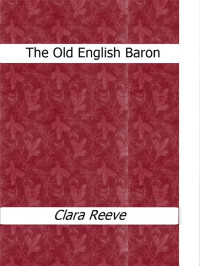 Clara Reeve — The Old English Baron