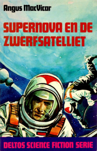 Angus MacVicar — Supernova en de zwerfsatelliet