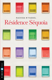 Rachida M'Faddel — Résidence Séquoia