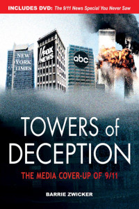 Zwicker, Barrie — Towers of Deception, The Media Cover-up of 9-11