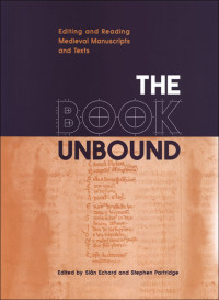 Echard, Sian;Partridge, Stephen.; — The Book Unbound