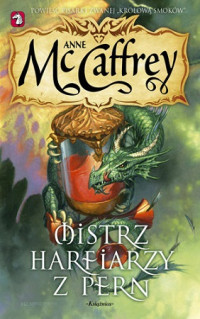 Anne McCaffrey — Mistrz Harfiarzy z Pern