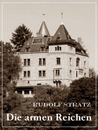 Stratz — Stratz, Rudolf: Die armen Reichen. 1909