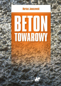 Januszewski Mariusz; — Beton towarowy