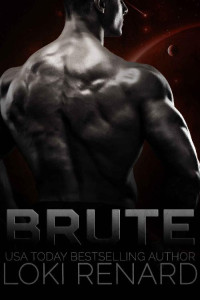 Loki Renard — Brute: A Dark Sci-Fi Romance