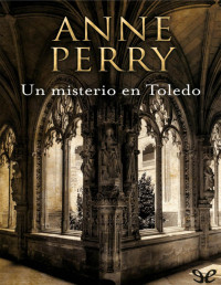 Anne Perry — Un Misterio en Toledo