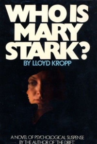 Lloyd Kropp — Who is Mary Stark