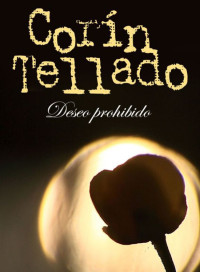 Corín Tellado [Tellado, Corín] — Deseo prohibido