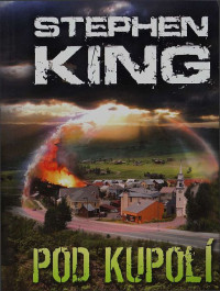 King Stephen — Pod Kupolí