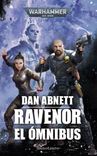 Dan Abnett — Ravenor El Ómnibus (Warhammer 40.000) (Spanish Edition)