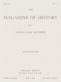 Various — The magazine of history with notes and queries, Vol. II, No. 5, November 1905