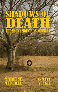 Marlene Mitchell, Gary Yeagle — Shadows of Death (The Smoky Mountains Murders 3)