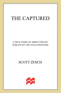 Scott Zesch — The Captured